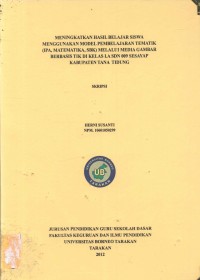 Meningkatkan Hasil Belajar Siswa Menggunakan Model Pembelajaran Tematik (IPA, Matematika, SBK) Melalui Media Gambar Berbasis TIK Di Kelas I.A SDN 009 Sesayap Kabupaten Tana Tidung