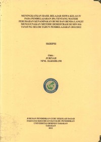 Meningkatkan Hasil Belajar Siswa Kelas IV Pada Pembelajaran IPA Tentang Materi Perubahan Kenampakan Bumi Dan Benda Langit Menggunakan Metode Demonstrasi Di SDN 016 Tanjung Selor Tahun Pembelajaran 2011/2012