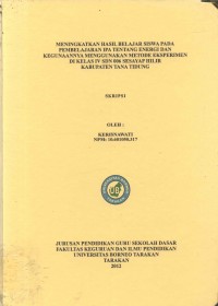 Meningkatkan Hasil Belajar Siswa Pada Pembelajaran IPA Tentang  Energi Dan Kegunaannya Menggunakan Metode Eksperimen Di Kelas IV SDN 006 Sesayap Hilir Kabupaten Tana Tidung