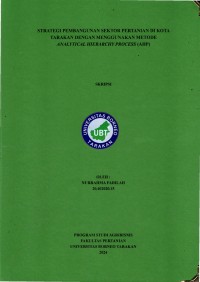Strategi Pembangunan Sektor Pertanian Di Kota Tarakan Dengan Menggunakan Metode Analitycal Hierarchy Process (AHP)