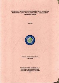 HUBUNGAN KEMATANGAN EMOSI DENGAN KESIAPAN MENIKAH CALON PENGANTIN DI KUA 
KECAMATAN TARAKAN TIMUR