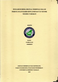 PENGARUH MEDIA DIGITAL WORDWALL DALAM PERENCANAAN KARIR SISWA JURUSAN TAV DI SMK
NEGERI 2 TARAKAN