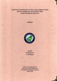 Hubungan Pengetahuan Dan Lama Terdiagnosis Dengan Perilaku Manajemen Diri Pasien Diabetes Melitus