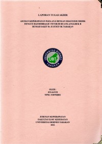 Asuhan Keperawatan Pada An. S Dengan Diagnosis Medik Dengue Haemorragic Fever Di Ruang Anggrek B Rumah Sakit Dr. H. Jusuf SK Tarakan