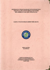PENERAPAN TERAPI MASSAGE EFFLEURAGE DAN TERAPI SU-JOK UNTUK MENGATASI NYERI MELAHIRKAN PADA IBU INTRANATAL