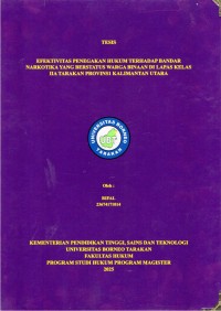 Efektivitas Penegakan Hukum Terhadap Bandar Narkotika Yang Berstatus Warga Binaan Di Lapas Kelas IIA Tarakan Provinsi Kalimantan Utara