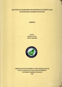 KECEMASAN MAHASISWA PLP PGSD DALAM MENGAJAR MATEMATIKA DI SEKOLAH DASAR