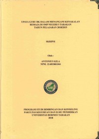 Upaya Guru BK Dalam Menangani Kenakalan Remaja Di SMP Negeri 5 Tarakan Tahun Pelajaran 2018/2019