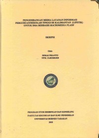 Pengembangan Media Layanan Informasi Perguruan/Sekolah Tinggi Se-Kalimantan (LIPSTIK) Untuk SMA Berbasis Macromedia Flash