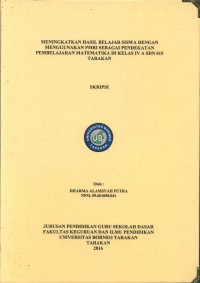 Meningkatkan Hasil Belajar Siswa Dengan Menggunakan PMRI Sebagai Pendekatan Pembelajaran Matematika Di Kelas IV A SDN O15 Tarakan