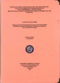 Hubungan Tingkat Pengetahuan Ibu Nifas Hari Pertama Tentang ASI Eksklusif Terhadap Motivasi Dalam Memberikan ASI Kolostrum Di Ruang Rawat Gabung Mawar RSUD Tarakan Pemprov Kal-Tim Tahun 2014