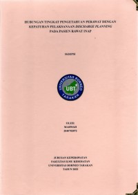 Hubungan Tingkat Pengetahuan Perawat Dengan Kepatuhan Pelaksanaan Discharge Planning Pada Pasien Rawat Inap