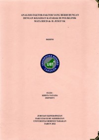 Analisis Faktor-Faktor Yang Berhubungan Dengan Kejadian Katarak Di Poliklinik Mata RSUD Dr. H. Jusuf SK