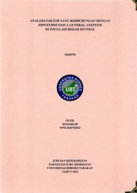 Analisis Faktor Yang Berhubungan Dengan Hipotermi Pasca General Anestesi Di Instalasi Bedah Sentral