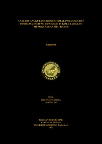 Analisis Angkutan Sedimen Total Pada Saluran Pembawa Embung Rawasari Di Kota Tarakan Menggunakan Hec-Ras 6.0