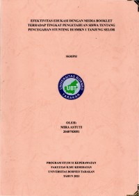 Efektivitas Edukasi Dengan Media Booklet Terhadap Tingkat Pengetahuan Siswa Tentang Pencegahan Stunting Di SMK Negeri 1 Tanjung Selor