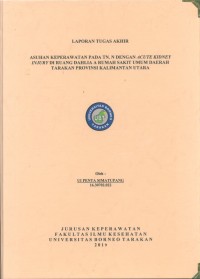 Asuhan Keperawatan Pada Tn. N Dengan Acute Kidney Injury Di Ruang Dahlia A Rumah Sakit Umum Daerah Tarakan Provinsi Kalimantan Utara