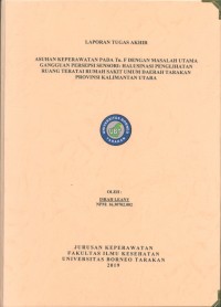 Asuhan Keperawatan Pada Tn. F Dengan Masalah Utama Gangguan Persepsi Sensori: Halusinasi Penglihatan Ruang Teratai Rumah Sakit Umum Daerah Tarakan Provinsi Kalimantan Utara