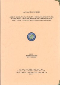 Asuhan Keperawatan Pada Tn. I Dengan Masalah Utama Isolasi Sosial: Menarik Diri Di Ruang Teratai Rumah Sakit Umum Tarakan Provinsi Kalimantan Utara