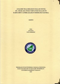 Analisis Nilai Religius Dalam Novel Bu, Tidak Ada Teman 
Menangis Malam Ini Karya Boy Candra ( Kajian Sosiologi Sastra)