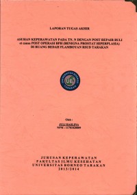 Asuhan Keperawatan Pada Tn. N Dengan Post Repair Buli et causa Post Operasi BPH (Benigna Prostat Hiperplasia) Di Ruang Bedah Flamboyan RSUD Tarakan