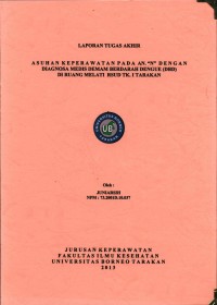 Asuhan Keperawatan Pada An. “N” Dengan Diagnosa Medis Demam Berdarah Dengue (DBD) Di Ruang Melati RSUD Tk. I Tarakan