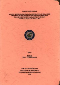 Asuhan Keperawatan Pada Tn. A Dengan Diagnosa Medis Open Pneumothorax Di Ruang Bedah Flamboyan Rumah Sakit Umum Daerah Tk. 1 Tarakan Tanggal 23 Juli s/d 25 Juli 2012