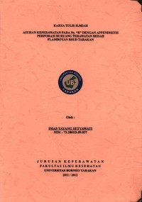 Asuhan Keperawatan Pada Ny. “R” Dengan Appendisitis Perforasi Di Ruang Perawatan Bedah Flamboyan RSUD Tarakan