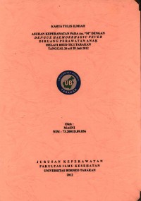 Asuhan Keperawatan Pada An. “M” Dengan Dengue Haemoragic Fever Di Ruang Perawatan Anak Melati RSUD Tk I Tarakan Tanggal 26 s/d 28 Juli 2012