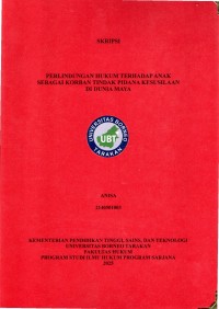 Perlindungan Hukum Terhadap Anak Sebagai Korban Tindak Pidana Kesusilaan Di Dunia Maya