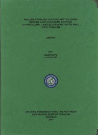 Analisis Produksi Dan Pendapatan Usaha Rumput Laut (Eucheuma cottoni) Di Pantai Amal Lama Kelurahan Pantai Amal Kota Tarakan