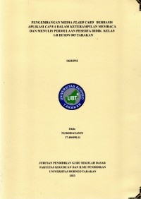 Pengembangan Media Flash Card Berbasis Aplikasi Canva Dalam Keterampilan Membaca Dan Menulis Permulaan Peserta Didik  Kelas I-B Di SDN 005 Tarakan