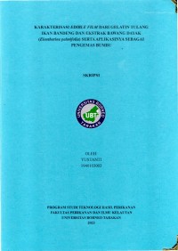 Karakterisasi Edible Film Dari Gelatin Tulang Ikan Bandeng Dan Ekstrak Bawang Dayak (Eleutherine palmifolia) Serta Aplikasinya Sebagai Pengemas Bumbu