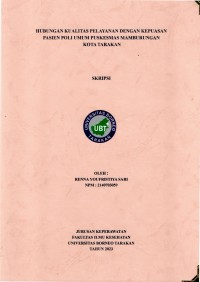 Hubungan Kualitas Pelayanan Dengan Kepuasan Pasien Poli Umum Puskesmas Mamburungan Kota Tarakan