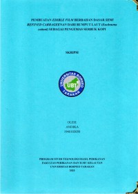 Pembuatan Edible Film Berbahan Dasar Semi Refined Carrageenan Dari Rumput Laut (Euceuma cottoni) Sebagai Pengemas Serbuk Kopi