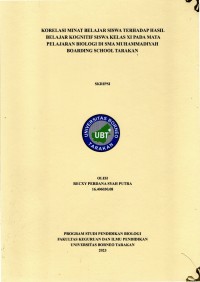 Korelasi Minat Belajar Siswa Terhadap Hasil Belajar Kognitif Siswa Kelas XI Pada Mata Pelajaran Biologi Di SMA Muhammadiyah Boarding School Tarakan