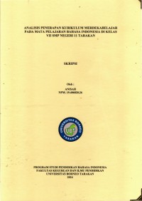 Analisis Penerapan Kurikulum Merdekabelajar Pada Mata Pelajaran Bahasa Indonesia Di Kelas VII SMP Negeri 11 Tarakan