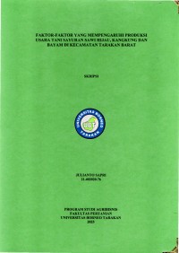 FAKTOR-FAKTOR YANG MEMPENGARUHI PRODUKSI USAHA TANI SAYURAN SAWI HIJAU, KANGKUNG DAN BAYAM DI KECAMATAN TARAKAN BARAT