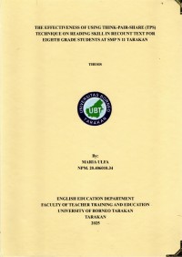 THE EFFECTIVENESS OF USING THINK-PAIR-SHARE (TPS) TECHNIQUE ON READING SKILL IN RECOUNT TEXT FOR EIGHTH GRADE STUDENTS AT SMP N 11 TARAKAN