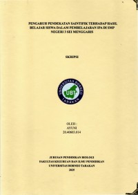 Pengaruh Pendekatan Saintifik Terhadap Hasil Belajar Siswa Dalam Pembelajaran IPA Di SMP Negeri 3 Sei Menggaris