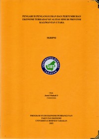 PENGARUH PENGANGGURAN DAN PERTUMBUHAN EKONOMI TERHADAP KUALITAS SDM DI PROVINSI KALIMANTAN UTARA