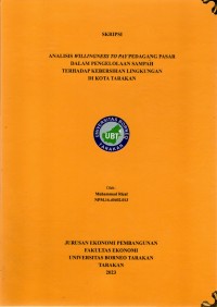 Analisis Willingness To Pay Pedagang Pasar Dalam Pengelolaan Sampah Terhadap Kebersihan Lingkungan Di Kota Tarakan