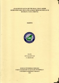 Analisis Kualitas Butir Soal Ujian Akhir Semester Pada Mata Pelajaran Biologi Kelas XI Di SMAN 2 Tana Tidung