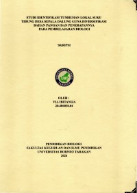 Studi Identifikasi Tumbuhan Lokal Suku Tidung Desa Sepala Dalung Guna Diversifikasi Bahan Pangan Dan Penerapannya Pada Pembelajaran Biologi
