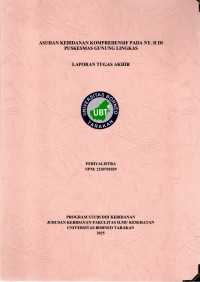 ASUHAN KEBIDANAN KOMPREHENSIF PADA NY. H DI PUSKESMAS GUNUNG LINGKAS