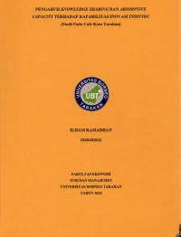 Pengaruh Knowledge Sharing Dan Absorptive Capacity Terhadap Kapabilitas Inovasi Individu (Studi Pada Cafe Kota Tarakan)