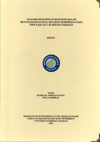 Analisis Kemampuan Kognitif Dalam Menyelesaikan Soal Pecahan Sederhana Pada Siswa Kelas V Di SDN 015 Tarakan