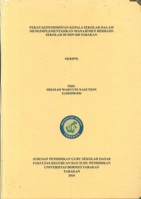 Peran Kepemimpinan Kepala Sekolah Dalam Mengimplementasikan Manajemen Berbasis Sekolah Di SDN 028 Tarakan