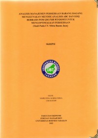 Analisis Manajemen Persediaan Barang Dagang Menggunakan Metode Analisis ABC Dan EOQ Berbasis POM QM For Windows Untuk Mengoptimalkan Persediaan  (Studi Pada CV. Mitra Buana Jaya)