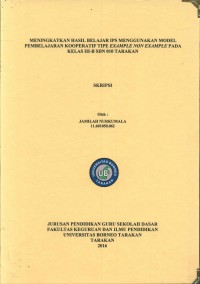 Meningkatkan Hasil Belajar IPS Menggunakan Model Pembelajaran Kooperatif Tipe Example Non Example Pada Kelas III-B SDN 010 Tarakan